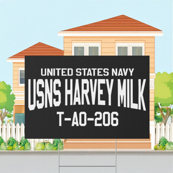 United States Navy USNS Harvey Milk Yard Sign